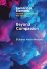 Dolores (University of Geneva) Martin-Moruno, Dolores Martín-Moruno - Beyond Compassion