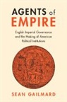 Sean Gailmard, Sean (University of California Gailmard, Gailmard Sean - Agents of Empire