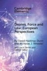 David Hastings Dunn, David Hastings (University of Birmingham) Wh Dunn, Nicholas J. Wheeler, Wheeler Nicholas J. - Drones, Force and Law