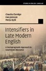 Claudia Claridge, Claudia (Universitat Augsburg) Jonsson Claridge, Claridge Claudia, Ewa Jonsson, Jonsson Ewa, Merja Kytö - Intensifiers in Late Modern English