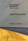 Visa A. J. Kurki, Visa A. J. (University of Helsinki) Kurki - Legal Personhood
