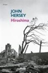 John Hersey, Juan Gabriel Vásquez - Hiroshima