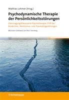 Mathias Lohmer - Psychodynamische Therapie der Persönlichkeitsstörungen