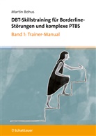 Martin Bohus - DBT-Skillstraining bei Borderline-Störungen und komplexer PTBS