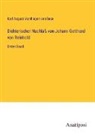 Karl August Varnhagen von Ense - Dichterischer Nachlaß von Johann Gotthard von Reinhold