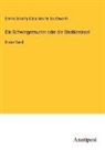 Emma Dorothy Eliza Nevitte Southworth - Die Schwiegermutter oder die Strahleninsel