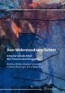 Jenny Baese, Christian Reutlinger, Christian Reutlinger u a, Stephan Schlenker, Matthias Weber - Dem Widerstand verpflichtet