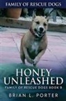 Brian L. Porter - Honey Unleashed
