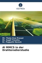 D Naresh, Dr. Poppathi Naresh, Poppathi Naresh, Mr Thota Siva Prasad, Mr. Thota Siva Prasad, Thota Siva Prasad... - Al MMCS in der Drahterodierstudie