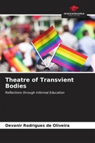 Devanir Rodrigues de Oliveira - Theatre of Transvient Bodies