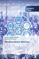 Arash Ahmadi Esfahani, Khatereh Parvanian - Wireless Sensor Networks