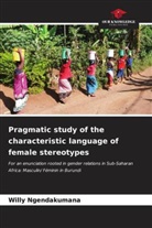 Willy Ngendakumana - Pragmatic study of the characteristic language of female stereotypes