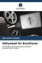 Alexandre Camaru - Hollywood für Brasilianer