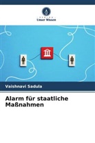 Vaishnavi Sadula - Alarm für staatliche Maßnahmen