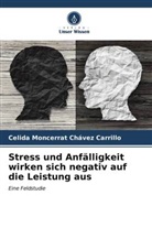 Celida Moncerrat Chávez Carrillo - Stress und Anfälligkeit wirken sich negativ auf die Leistung aus
