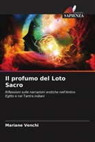 Mariane Venchi - Il profumo del Loto Sacro