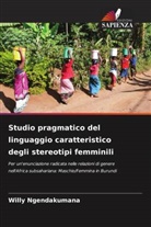 Willy Ngendakumana - Studio pragmatico del linguaggio caratteristico degli stereotipi femminili
