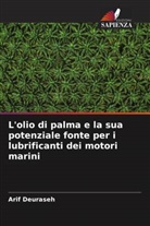 Arif Deuraseh - L'olio di palma e la sua potenziale fonte per i lubrificanti dei motori marini