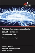 Aqeel Ahmad, Shahin Ahmed, Semmal Syed Meerasa - Psicoendoimmunoneurologia: cervello umano e infiammazione