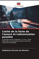 Guilherme Piccinin de Oliveira - Limite de la faute de l'assuré et indemnisation possible