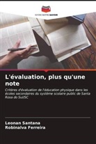 Robinalva Ferreira, Leonan Santana - L'évaluation, plus qu'une note