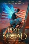 Michael Anderle, Martha Carr - The Pixie Squad