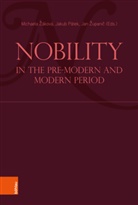 Michaela ¿Áková, Jan ¿Upani¿, Jakub Pátek, Michaela Záková, Michaela Žáková, Jan Zupanic... - Nobility in the Pre-Modern and Modern Period