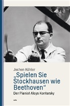 Jochen Köhler - "Spielen Sie Stockhausen wie Beethoven"
