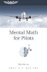 Ronald D McElroy, Ronald D. McElroy - Mental Math for Pilots