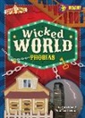 Noah Leatherland, John Wood, John And Leatherland Wood - Wicked World Phobias