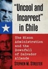Stephen M. Streeter, Streeter Stephen M. - "Uncool and Incorrect" in Chile