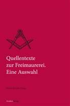 Helmut Reinhalter, Helmut Reinalter - Quellentexte zur Freimaurerei. Eine Auswahl