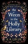 K A Linde, K. A. Linde, K.A. Linde, Linde K. A. - The Wren in the Holly Library