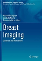 Michael Fuchsjäger, Thomas Helbich, Elizabeth Morris - Breast Imaging
