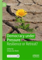 Ursula van Beek, Ursula van Beek - Democracy under Pressure