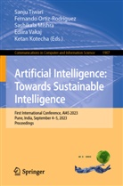 Ketan Kotecha, Sashikala Misha, Sashikala Misha et al, Sashikala Mishra, Sashikala Mishra et al, Fernando Ortiz-Rodríguez... - Artificial Intelligence: Towards Sustainable Intelligence