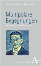 Leon Hartmann, Sebastian Kaufmann, Milan Wenner - Multipolare Begegnungen