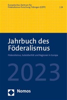 Europäisches Zentrum für Föderalismus-Forschung Tübingen (EZFF), Europäisches Zentrum für Föderalismus-Forschu - Jahrbuch des Föderalismus 2023