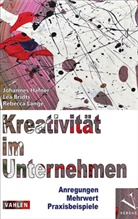 Lea Bridts, Johannes Häfner, Rebecca Lange - Kreativität im Unternehmen