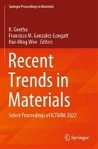 K. Geetha, Francisco M. Gonzalez-Longatt, Francisco M Gonzalez-Longatt, Hui-Ming Wee - Recent Trends in Materials