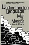 John a Moyne, John A. Moyne - Understanding Language: Man or Machine