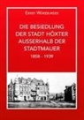 Ernst Würzburger - Die Besiedlung der Stadt Höxter außerhalb der Stadtmauer