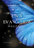 Tember Will - Eden Evangelium I: Genesis