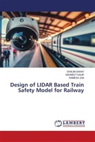 RAMESH JHA, Navneet Kaur, Shalini Sahay - Design of LIDAR Based Train Safety Model for Railway