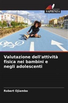 Robert Ojiambo - Valutazione dell'attività fisica nei bambini e negli adolescenti