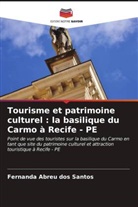 Fernanda Abreu dos Santos - Tourisme et patrimoine culturel : la basilique du Carmo à Recife - PE