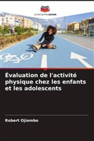 Robert Ojiambo - Évaluation de l'activité physique chez les enfants et les adolescents