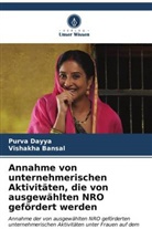 Vishakha Bansal, Purva Dayya - Annahme von unternehmerischen Aktivitäten, die von ausgewählten NRO gefördert werden