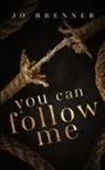 Jo Brenner - You Can Follow Me