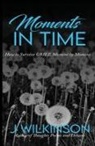 J. Wilkinson - Moments in Time